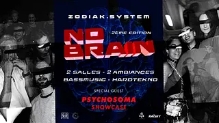 NO BRAIN 2 - Zodiak x psychosoma