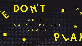 We Don't Play