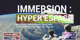 IMMERSION : Hyper Espace