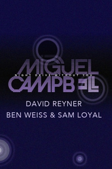 FAUST PARIS : MIGUEL CAMPBELL - DAVID REYNER - BEN WEISS & SAM LOYAL