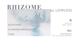 Rhizome by Lowless: A Strange Wedding, Thaïs, Alcachofa