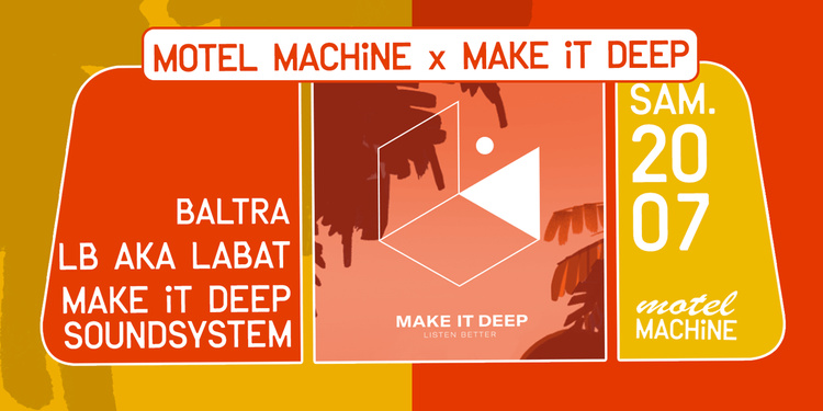 Motel Machine x Make It Deep : Baltra, LB aka LABAT