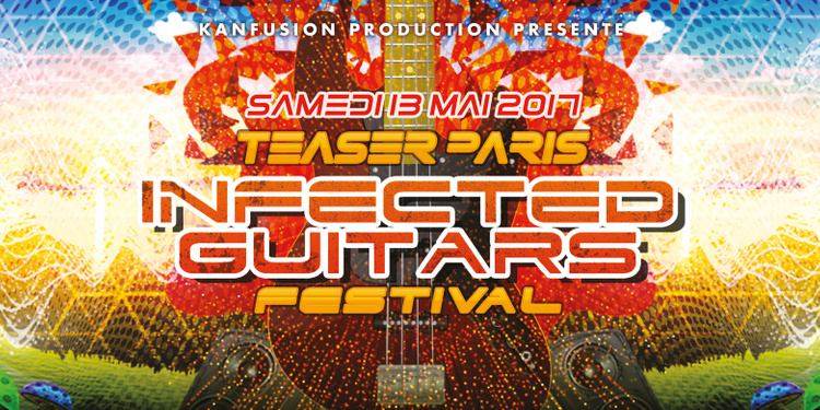 Teaser Paris - Infected Guitars Festival