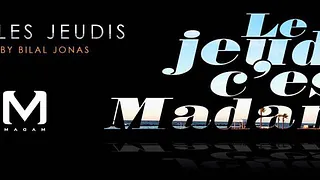 Jeudi c'est MadaM