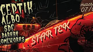 STAR TEK With Anticeptik / Kalbo / Sdf / Darkry / Homeworks !