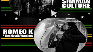 ROMEO K + SHAMAN CULTURE