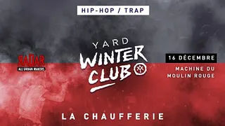 YARD Winter Club à La Machine du Moulin Rouge