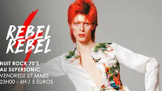 Rebel Rebel #12 / La Nuit Rock 70's du Supersonic