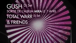 Gush release Party: Gush, Total Warr