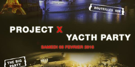 PROJET X BOAT THE BIG PARTY