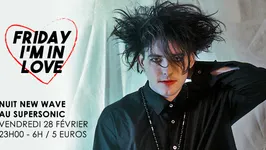 Friday I'm In Love #4 / New Wave Party du Supersonic