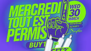 MERCREDI TOUT EST PERMIS !