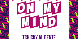 Friday On My Mind Feat Tchiky Al Dente & Yann Habasque