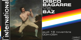 Disco Bagarre vs. Baz (all night long)