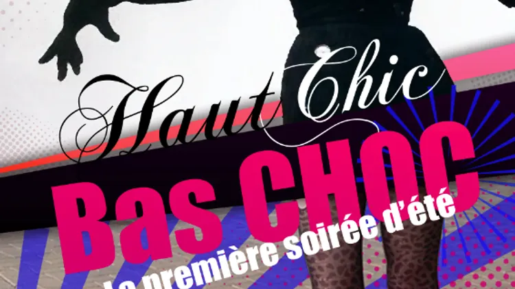 Haut Chic / Bas Choc