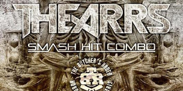 The Arrs + Smash Hit Combo + The Butcher's Rodeo