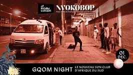 GQOM NIGHT X NYOKOBOP