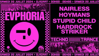 Samedi 20 Juillet ➪ Evphoria x Glazart w/ Nairless, Hoymans, Stupid Child & Hardrock Striker 