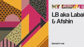 My Grooves: LB aka Labat & Afshin