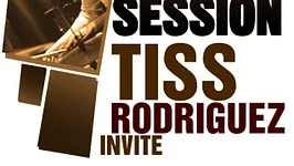 JAM SESSION Tiss Rodriguez invite ...