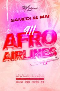 911 Afro Airlines ! - 911 Paris - samedi 11 mai