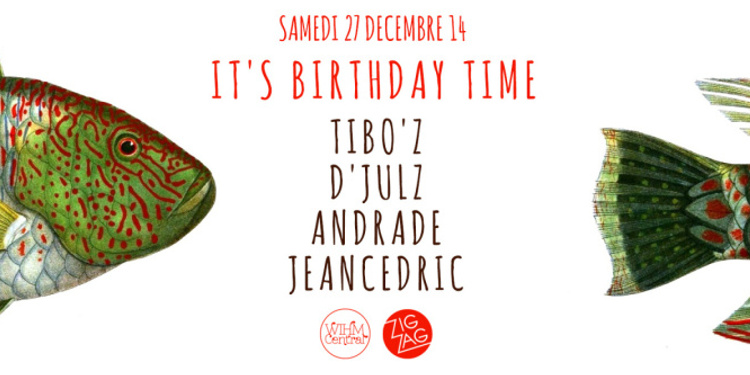 It's Birthday Time : D'Julz, Andrade, Tibo'z & Jeancedric