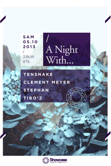 A Night With... Tensnake, Clement Meyer, Stephan, Tibo'z