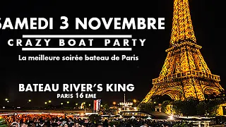 CRAZY BOAT (CROISIERE, OPEN BAR, BUFFET, FILLE=GRATUIT, 2 AMBIANCES, TOUR EIFFEL, TERRASSE, MOJITOS)