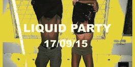 Liquid Party // Dj Endrixx // Hosted By Y-Lan & Plunky B