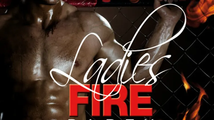 Ladies Fire Party