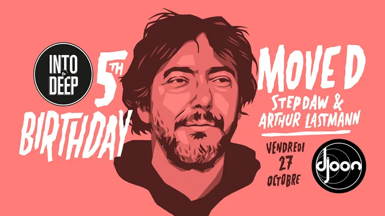 Into The Deep 5th Birthday w/ MOVE D