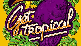 Get Tropical