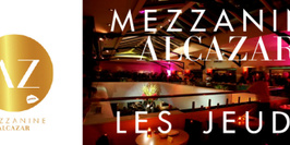 MEZZANINE DE L'ALCAZAR by CREAM // LES JEUDIS