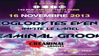 TROGLODYTES EVENT invite le label Creaminal Grooves