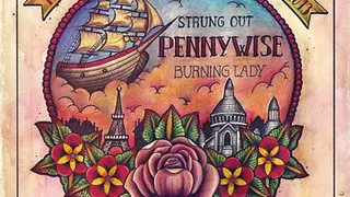 Pennywise + Strung Out + Burning Lady