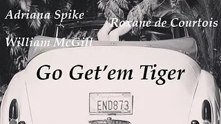 GO GET'EM TIGER