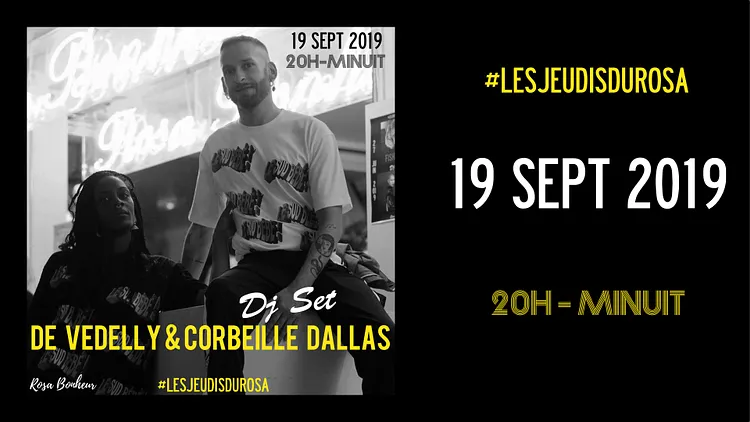 Les Jeudis du Rosa // De Vedelly & Corbeille Dallas