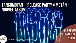 Tangomotán - Release Party "Motán" - Nouvel album