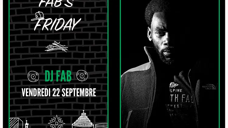Fab's Friday avec DJ FAB!