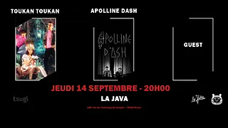 TOUKAN TOUKAN + APOLLINE D'ASH