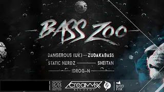 Bass Zoo : Dangerous ( UK ) / Static Nerdz / Zudakabass / Sheitan / Idrog-N / + Guests