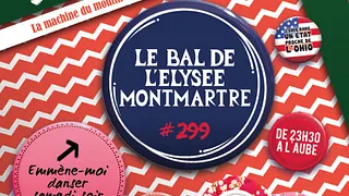 Le Bal de l'Elysée Montmartre
