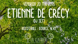 La Clairière avec Etienne De Crecy & Discothrill