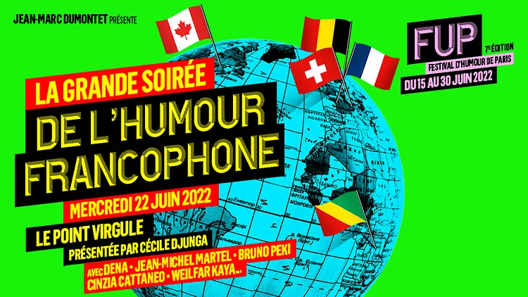 LA GRANDE SOIREE DE L'HUMOUR FRANCOPHONE dans le cadre du Festival d'Humour de Paris