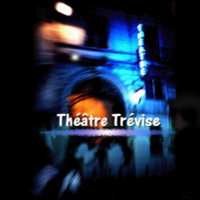 Le Théâtre Trévise