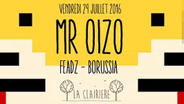 La Clairière : Mr. Oizo, Feadz & Borussia