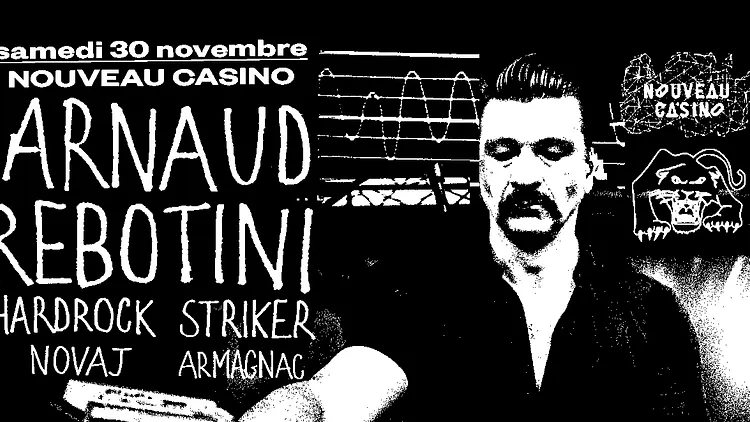 Skylax w/ Arnaud Rebotini, Hardrock Striker, Armagnac, Novaj
