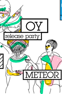 OY (Release Party) + Meteor