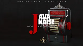 Tous les samedis «La Javanaise» Else la Nuit