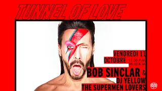 Tunnel Of Love : Bob Sinclar, DJ Yellow, The Supermen Lovers